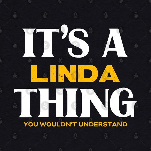 It's a Linda Thing You Wouldn't Understand by Insert Name Here